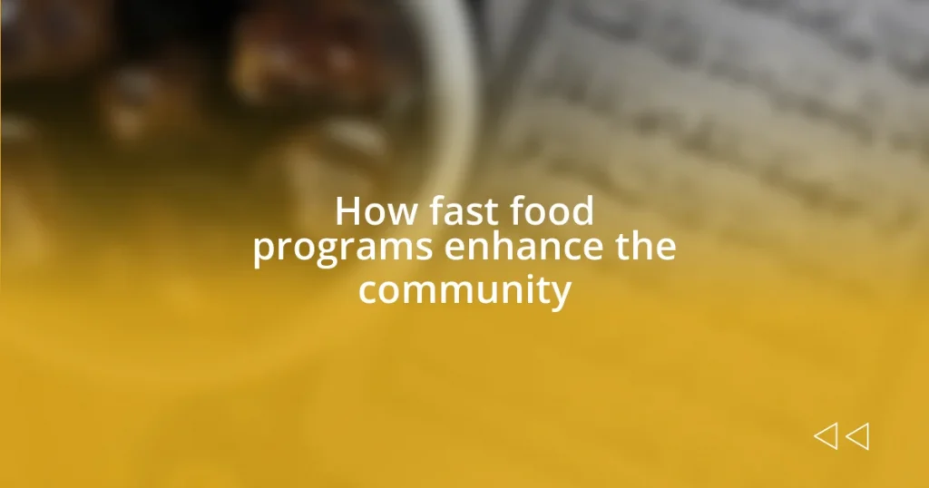 How fast food programs enhance the community