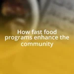 How fast food programs enhance the community