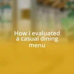 How I evaluated a casual dining menu