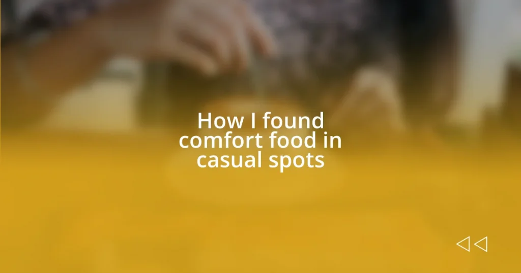 How I found comfort food in casual spots