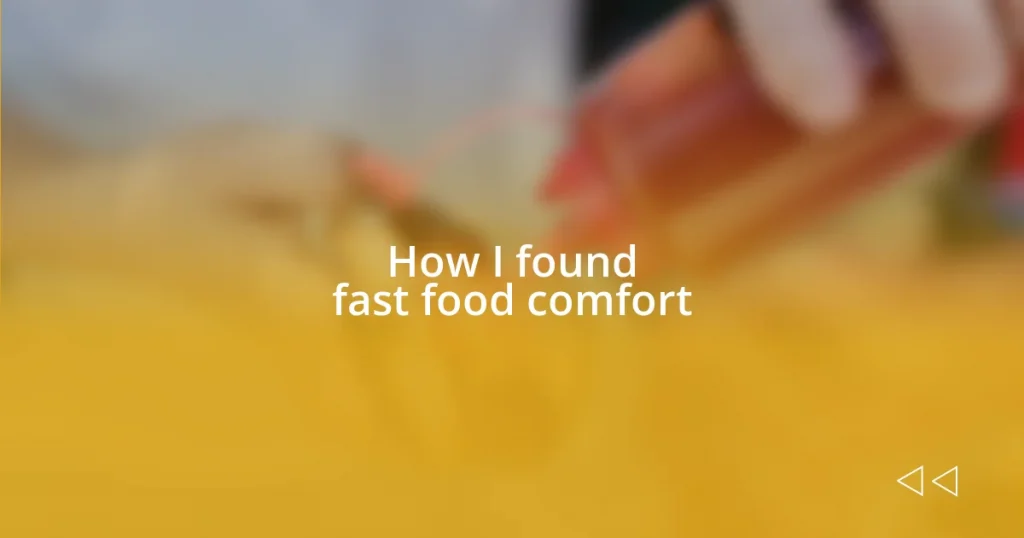 How I found fast food comfort