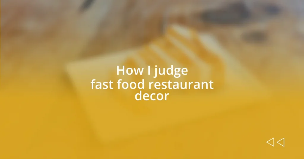 How I judge fast food restaurant decor