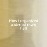 How I organized a virtual town hall