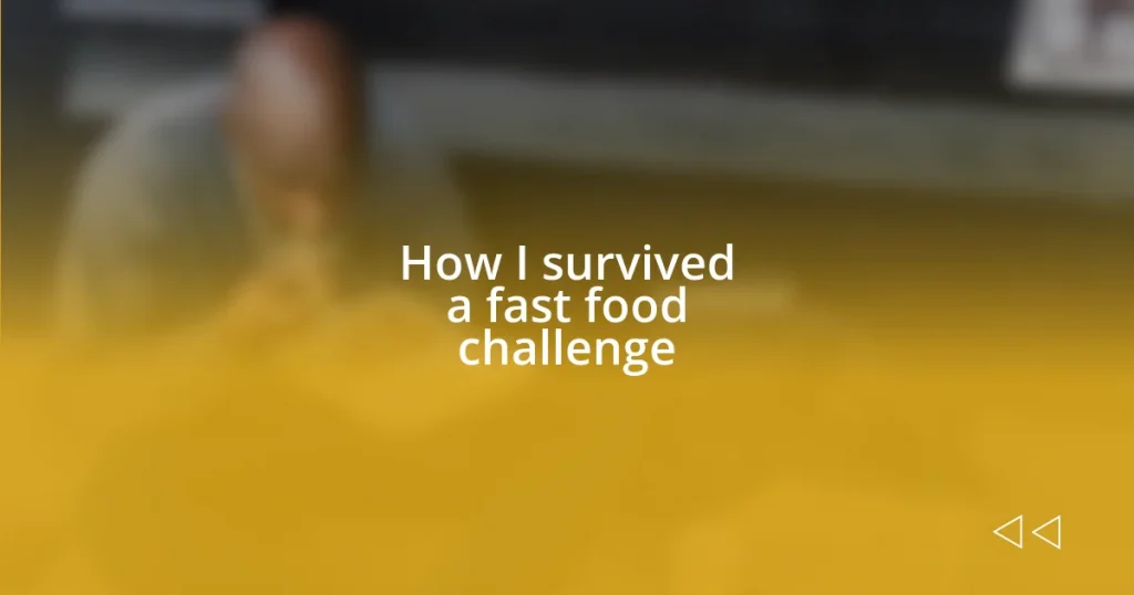 How I survived a fast food challenge