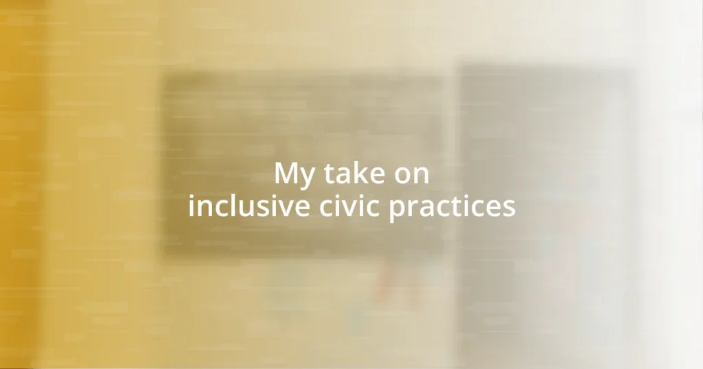 My take on inclusive civic practices