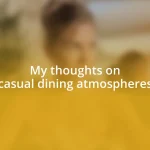 My thoughts on casual dining atmospheres