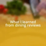 What I learned from dining reviews