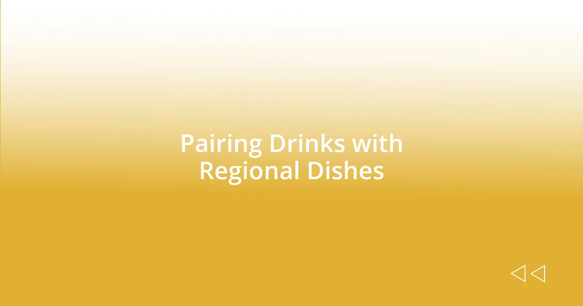 Pairing Drinks with Regional Dishes