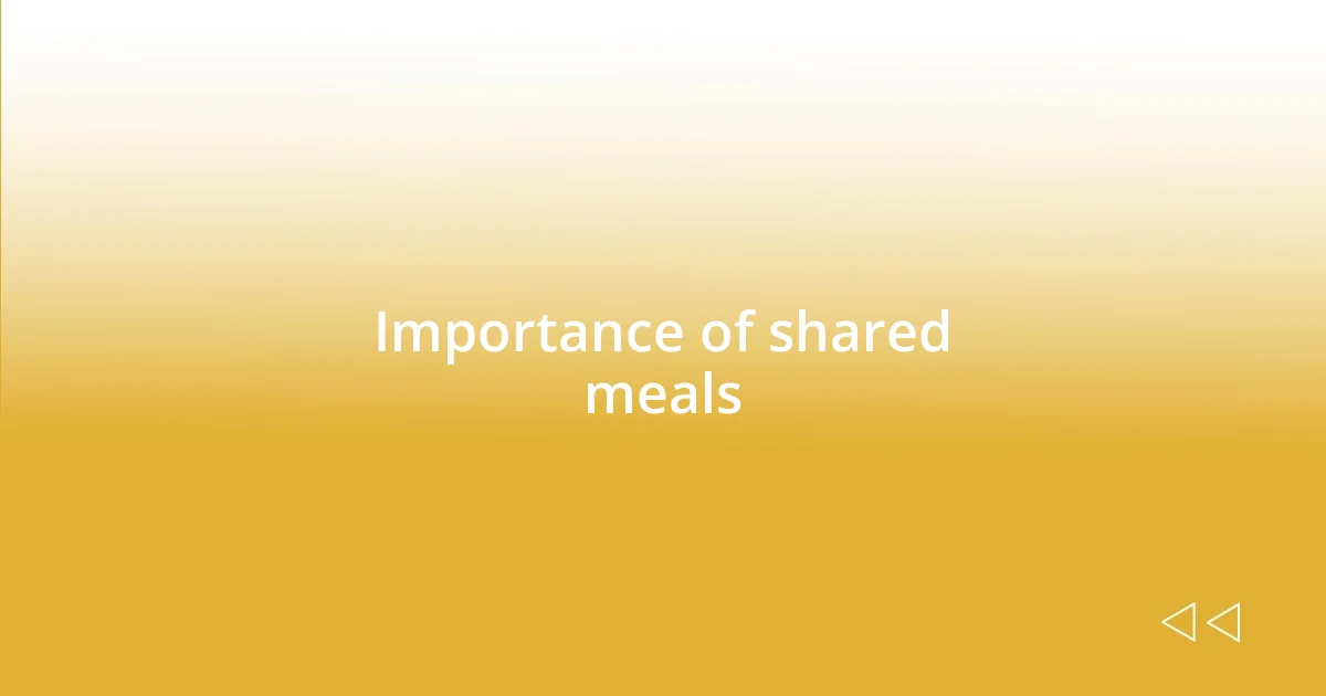 Importance of shared meals