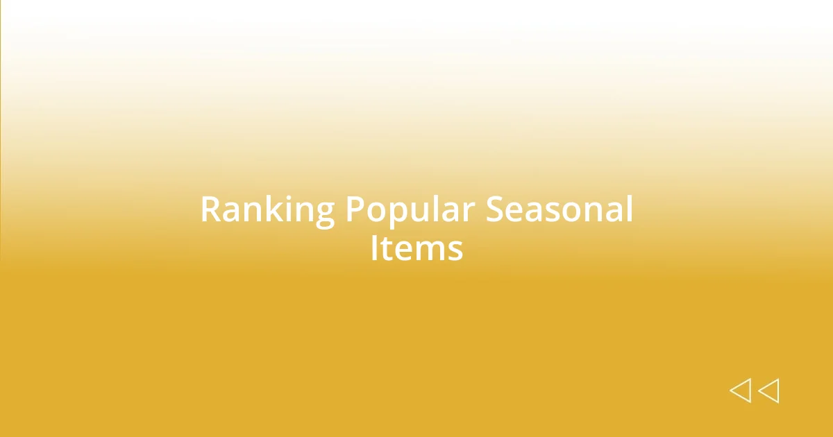 Ranking Popular Seasonal Items