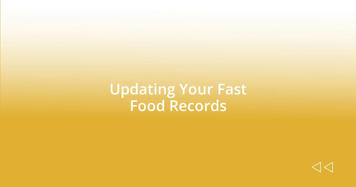 Updating Your Fast Food Records