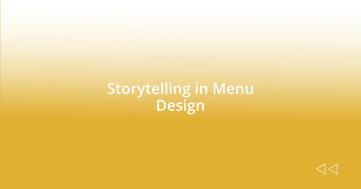 Storytelling in Menu Design