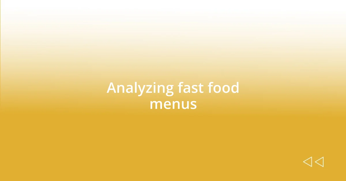 Analyzing fast food menus