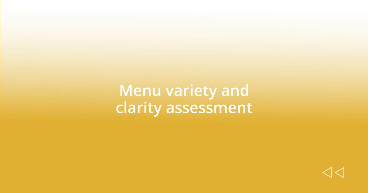 Menu variety and clarity assessment