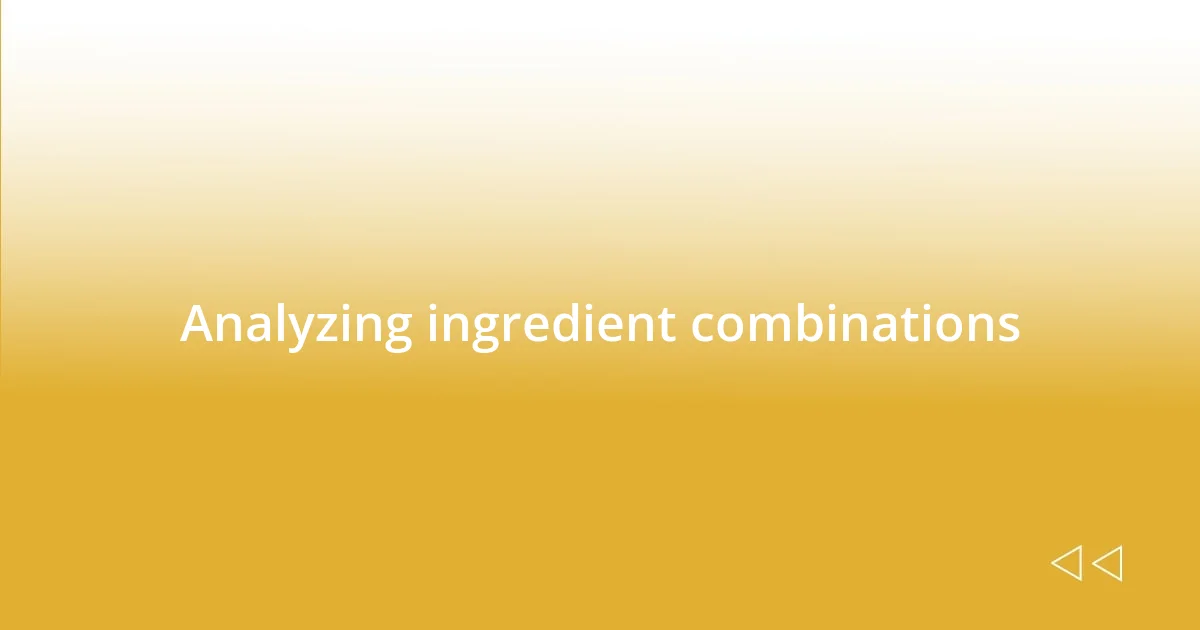 Analyzing ingredient combinations