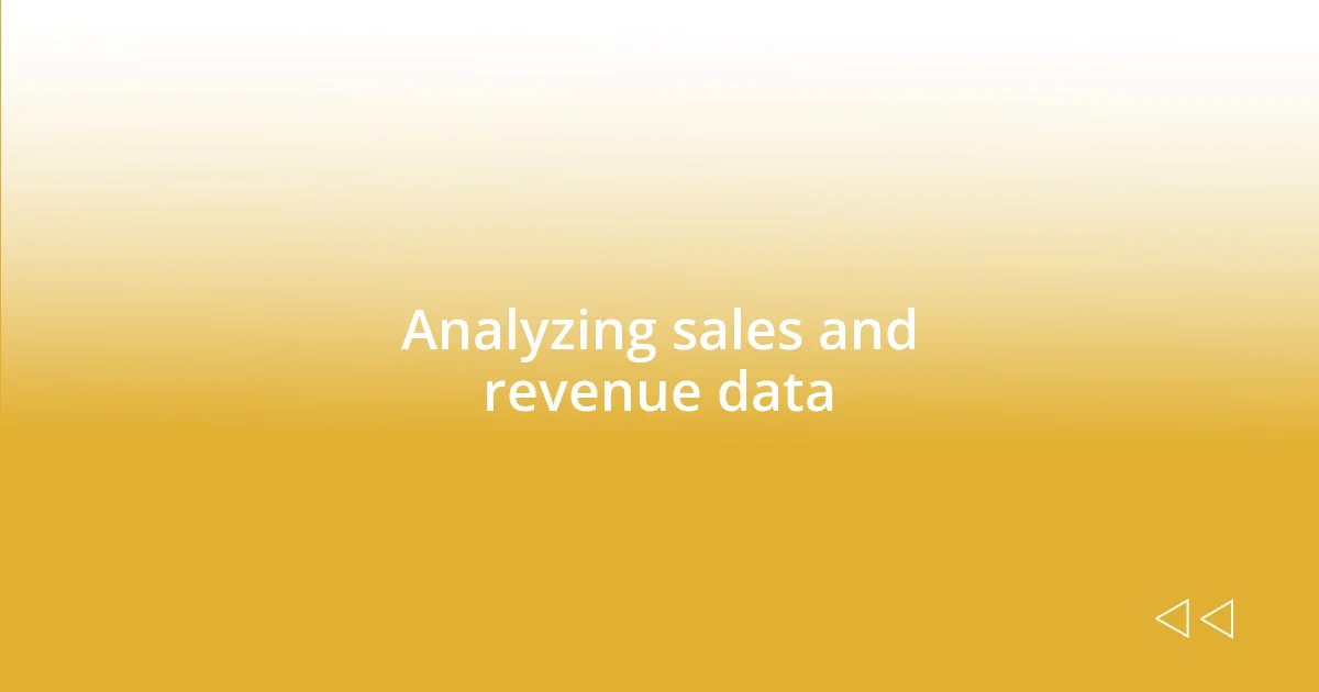 Analyzing sales and revenue data