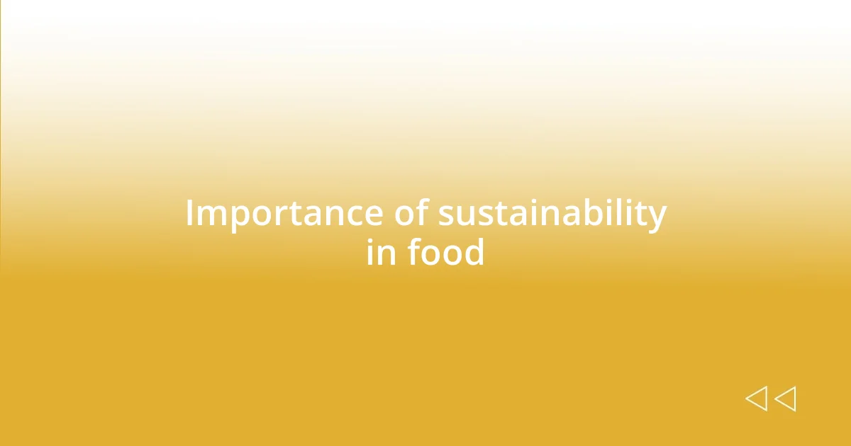 Importance of sustainability in food