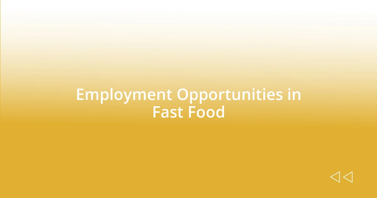 Employment Opportunities in Fast Food