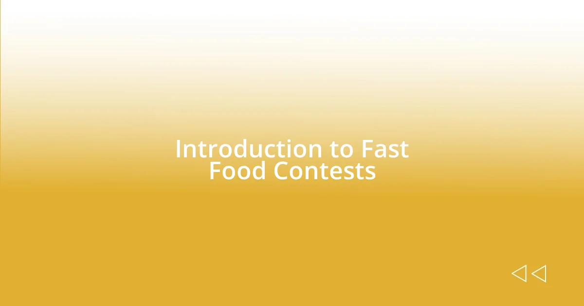 Introduction to Fast Food Contests